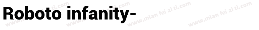 Roboto infanity字体转换